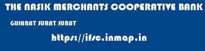THE NASIK MERCHANTS COOPERATIVE BANK LIMITED  GUJARAT SURAT SURAT   ifsc code